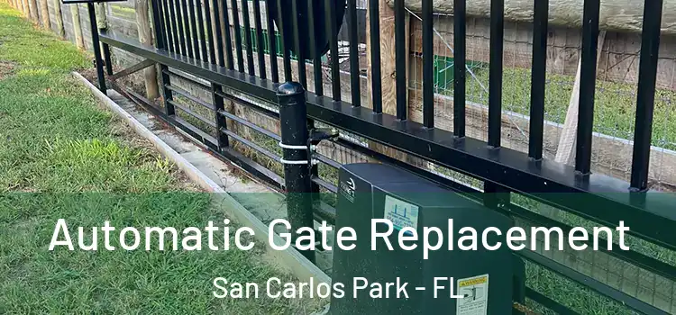 Automatic Gate Replacement San Carlos Park - FL