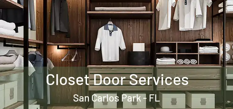 Closet Door Services San Carlos Park - FL