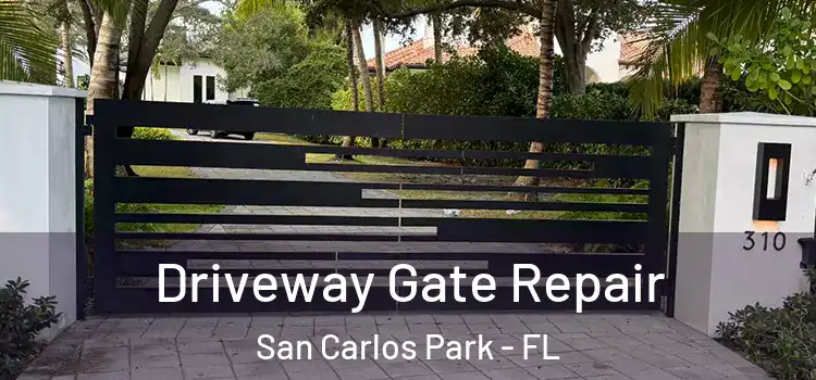 Driveway Gate Repair San Carlos Park - FL