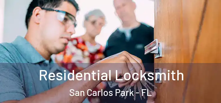 Residential Locksmith San Carlos Park - FL